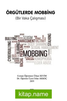 Örgütlerde Mobbing (Bir Vaka Çalışması)