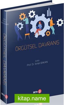 Örgütsel Davranış (Ed:İsmail Bakan)
