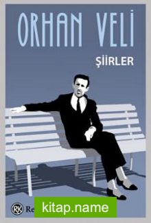 Orhan Veli Şiirler