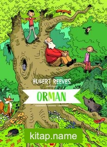 Orman Hubert Reeves Anlatıyor