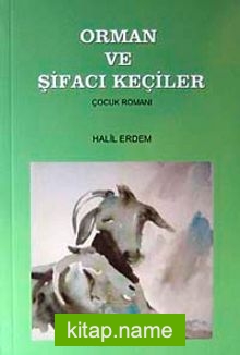 Orman ve Şifacı Keçiler