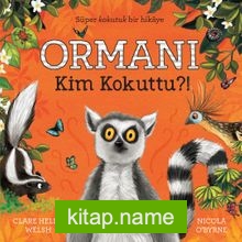 Ormanı Kim Kokuttu?