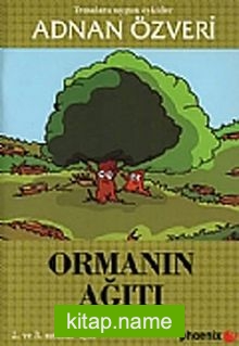 Ormanın Ağıtı