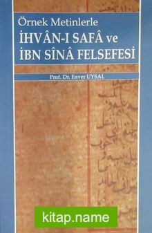 Örnek Metinlerle İhvan-ı Safa ve İbn Sina Felsefesi