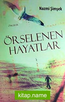 Örselenen Hayatlar