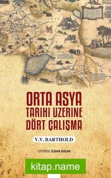 Orta Asya Tarihi Üzerine Dört Çalışma