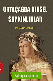 Ortaçağda Dinsel Sapkınlıklar