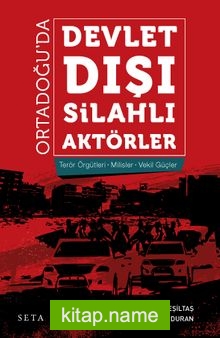 Ortadoğu’da Devlet Dışı Silahlı Aktörler