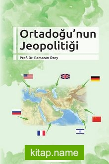 Ortadoğu’nun Jeopolitiği