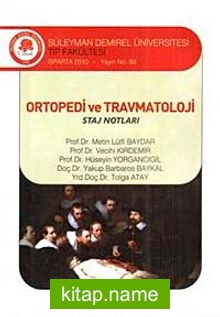 Ortopedi ve Travmatoloji – Staj Notları