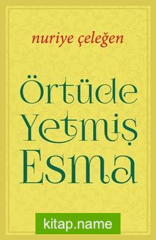 Örtüde Yetmiş Esma