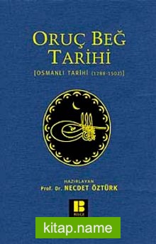 Oruç Beğ Tarihi Osmanlı Tarihi (1288-1502)