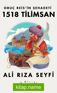 Oruç Reis’in Şehadeti 1518 Tilimsan