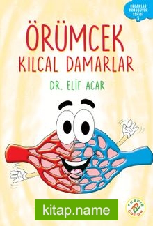 Örümcek Kılcal Damarlar / Organlar Konuşuyor Serisi 5