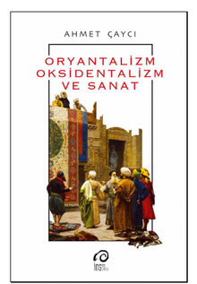 Oryantalizm Oksidentalizm ve Sanat