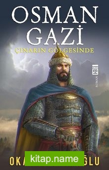 Osman Gazi Çınarın Gölgesinde