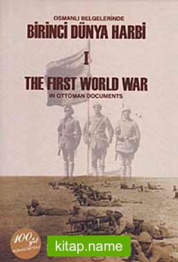 Osmanlı Belgelerinde Birinci Dünya Harbi II Cilt Takım  The First World War In Ottoman Documents