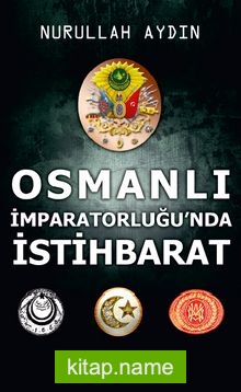 Osmanlı İmparatorluğu’nda İstihbarat