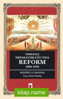 Osmanlı İmparatorluğu’nda Reform 1856-1876