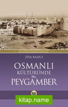 Osmanlı Kültüründe Hz. Peygamber