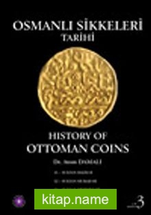 Osmanlı Sikkeleri Tarihi Cilt 3 / History of Ottoman Coins