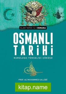 Osmanlı Tarihi  Kuruluşu Yükselişi Çöküşü (Ciltsiz)