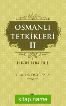 Osmanlı Tetkikleri 2 (Huzur Dersleri)