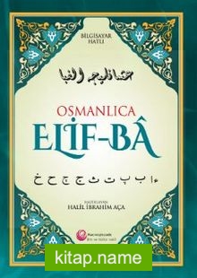 Osmanlıca Elif-Ba / Bilgisayar Hatlı