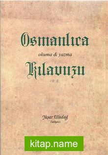 Osmanlıca Okuma Yazma Kılavuzu