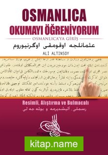 Osmanlıca Okumayı Öğreniyorum  Osmanlıca’ya Giriş