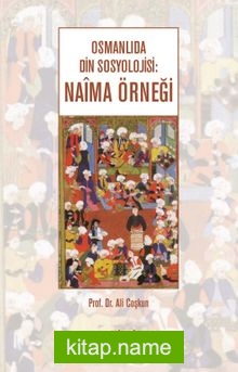 Osmanlıda Din Sosyolojisi: Naima Örneği