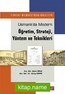 Osmanlı’da Modern Öğretim, Strateji, Yöntem ve Teknikleri