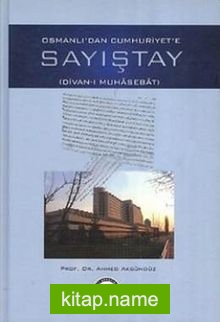 Osmanlı’dan Cumhuriyet’e Sayıştay (Divan-ı Muhasebat)