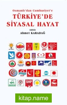 Osmanlı’dan Cumhuriyet’e Türkiye’de Siyasal Hayat