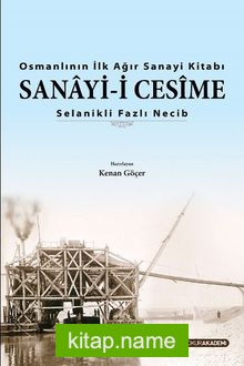 Osmanlının İlk Ağır Sanayi Kitabı Sanayi-i Cesime
