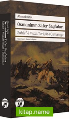 Osmanlının Zafer Sayfaları  Sahaif-i Muzafferiyat-ı Osmaniye