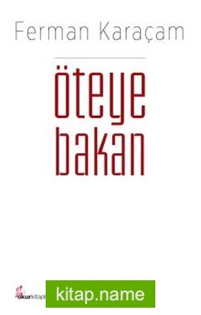 Öteye Bakan
