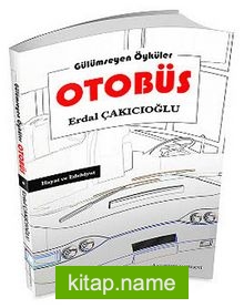 Otobüs Gülümseyen Öyküler