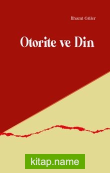 Otorite ve Din