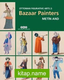 Ottoman Figurative Arts 2: Bazaar Painters