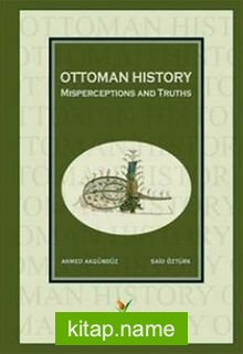 Ottoman History  Misperceptions and Truths