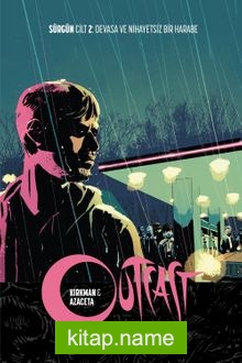 Outcast Cilt 2 / Devasa ve Nihayetsiz Bir Harabe