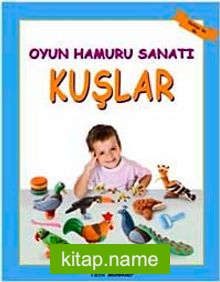 Oyun Hamuru Sanatı – Kuşlar