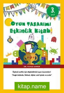 Oyun Tasarımı Etkinlik Kitabı 3. Sınıf