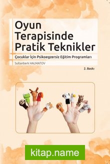 Oyun Terapisinde Pratik Teknikler