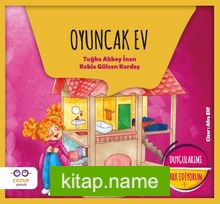 Oyuncak Ev – Duygularımı Fark Ediyorum