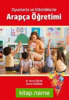 Oyunlarla ve Etkinliklerle Arapça Öğretimi