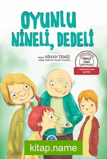 Oyunlu, Nineli, Dedeli / Türkçe Tema Hikayeleri