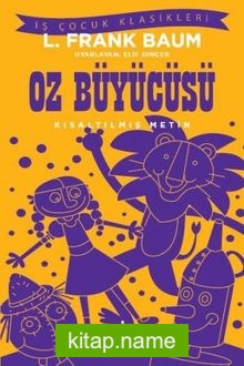 Oz Büyücüsü (Kısaltılmış Metin)