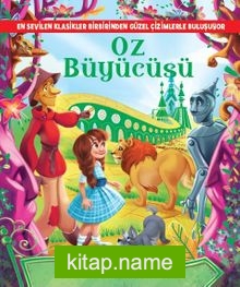 Oz Büyücüsü (Resimli Klasikler)